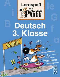 Lernspaß mit Pfiff Deutsch 3. Klasse