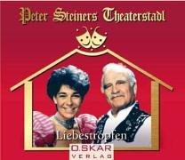 Peter Steiners Theaterstadl - Liebestropfen. CD . Schwank