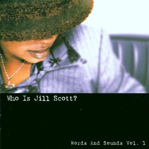 Who Is Jill Scott? Words and S