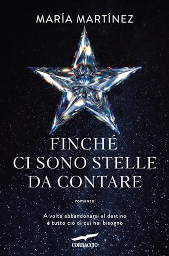 Finché ci sono stelle da contare (Narratori Corbaccio)