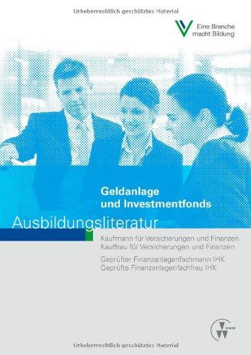 Geldanlage und Investmentfonds: Ausbildungsliteratur