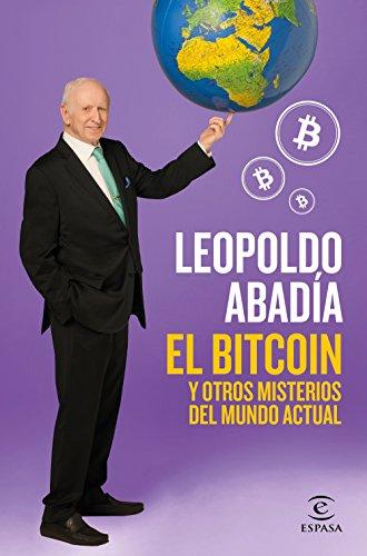 El bitcoin y otros misterios del mundo actual (Fuera de colección)