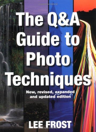 The Q&A Guide To Photo Techniques