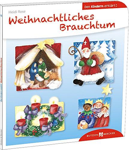 Weihnachtliches Brauchtum den Kindern erklärt: Den Kindern erzählt/erklärt 30