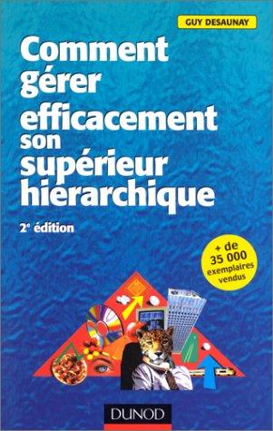 Comment gérer efficacement son supérieur hiérarchique