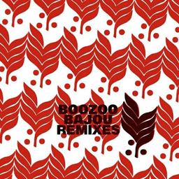 Boozoo Bajou Remixes