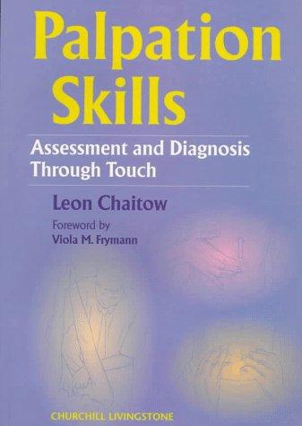 Palpation Skills: Assessment and Diagnosis Through Touch