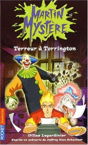 Martin Mystère. Vol. 6. Terreur à Torrington