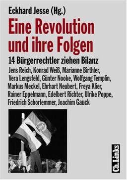 Eine Revolution und ihre Folgen. 14 Bürgerrechtler ziehen Bilanz