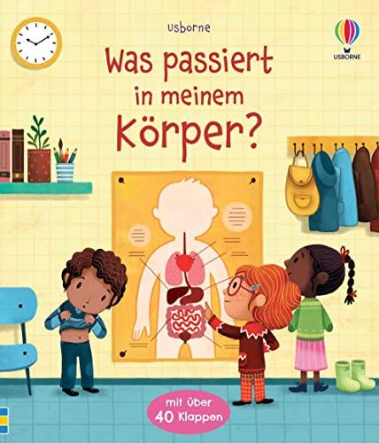 Was passiert in meinem Körper?: Sachbilderbuch mit Klappen über den menschlichen Körper – ab 3 Jahren (Erste Fragen und Antworten)