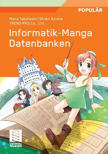 Informatik-Manga: Datenbanken (German Edition)