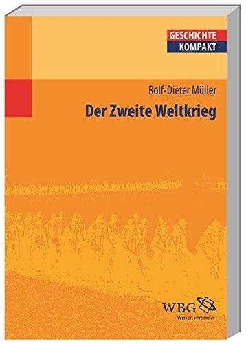 Der Zweite Weltkrieg (Geschichte Kompakt)