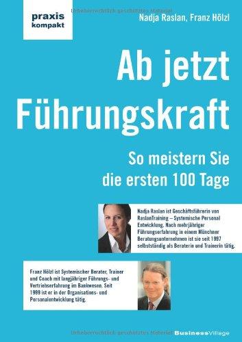 Ab jetzt Führungskraft: So meistern Sie die ersten  100 Tage