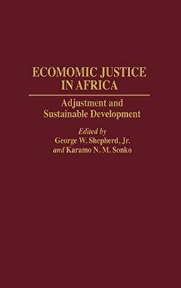 Economic Justice in Africa: Adjustment and Sustainable Development (Studies in Human Rights)