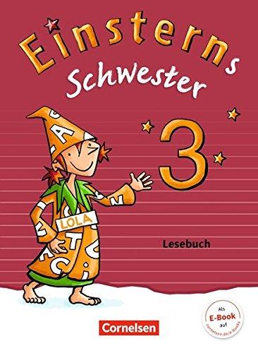 Einsterns Schwester - Sprache und Lesen - Neubearbeitung: 3. Schuljahr - Lesebuch