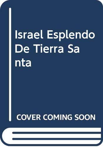 Israel Esplendo De Tierra Santa