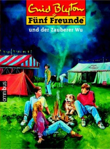 Fünf Freunde 20. Fünf Freunde und der Zauberer Wu.