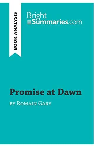 Promise at Dawn by Romain Gary (Book Analysis): Detailed Summary, Analysis and Reading Guide (BrightSummaries.com)