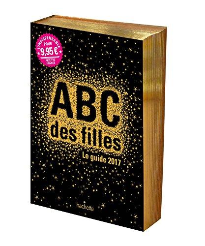 L'abc des filles : le guide 2017