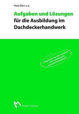 Aufgaben und Lösungen für die Ausbildung im Dachdeckerhandwerk