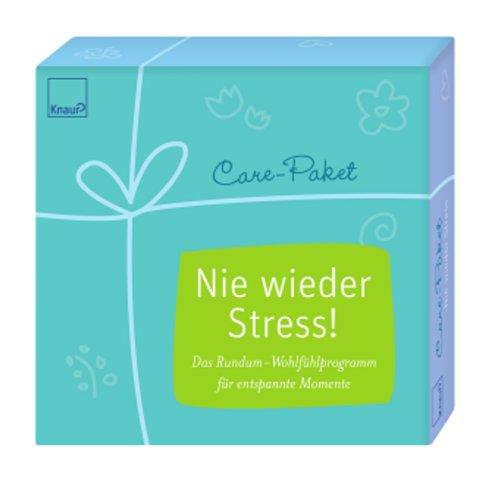 Care-Paket Nie wieder Stress!: Das Rundum-Wohlfühlprogramm für entspannte Momente