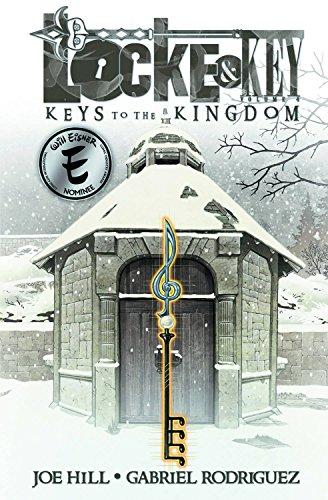 Locke & Key Volume 4: Keys to the Kingdom (Locke & Key (Idw) (Quality Paper), Band 4)