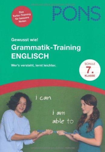 PONS Gewusst wie! Grammatik-Training Englisch 7.Klasse, Wer's versteht, lernt leichter.