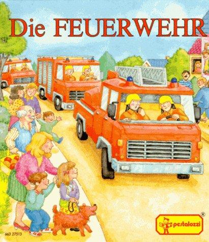 Die Feuerwehr