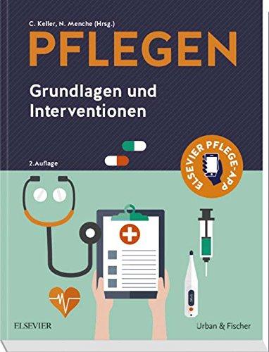 PFLEGEN: Grundlagen und Interventionen