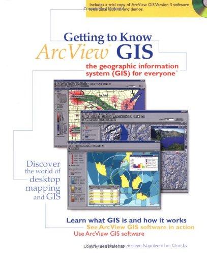 Getting to Know ArcView GIS, w. CD-ROM