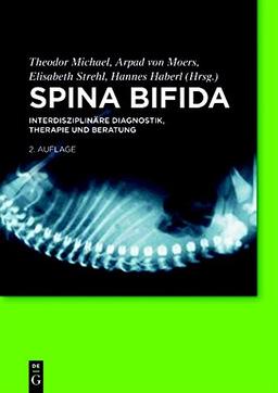 Spina bifida: Interdisziplinäre Diagnostik, Therapie und Beratung