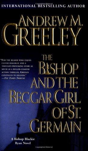 The Bishop and the Beggar Girl of St. Germain: A Blackie Ryan Storyr (Bishop Blackie Ryan)