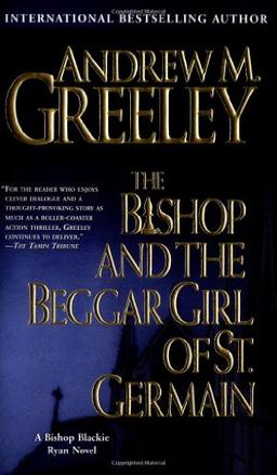 The Bishop and the Beggar Girl of St. Germain: A Blackie Ryan Storyr (Bishop Blackie Ryan)