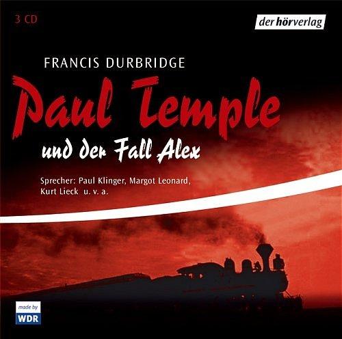 Paul Temple und der Fall Alex. 3 CDs