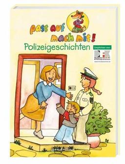 Pass auf mach mit! Polizeigeschichten