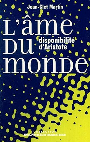 L'âme du monde : disponibilité d'Aristote