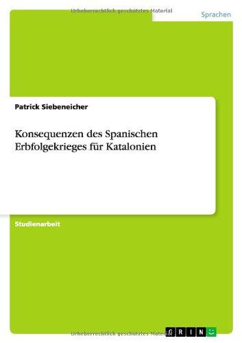 Konsequenzen des Spanischen Erbfolgekrieges für Katalonien