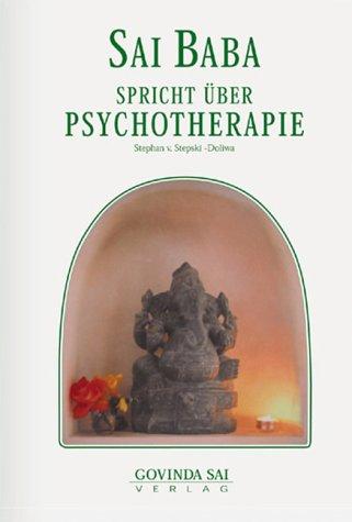 Sai Baba spricht, Bd.4, Über Psychotherapie