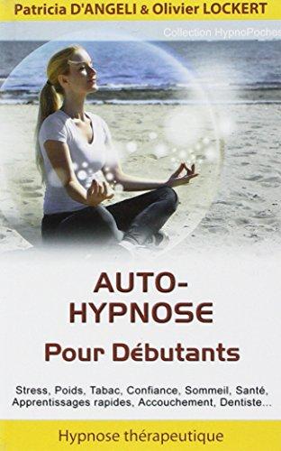 Auto-hypnose pour débutants