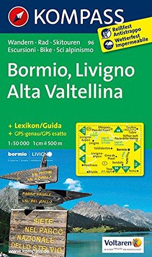 Bormio - Livigno - Alta Valtellina: Wanderkarte mit KOMPASS-Lexikon, Radrouten und alpinen Skirouten. GPS-genau. 1:50000 (KOMPASS-Wanderkarten, Band 96)