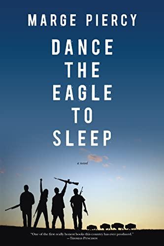 Dance the Eagle to Sleep: A Novel