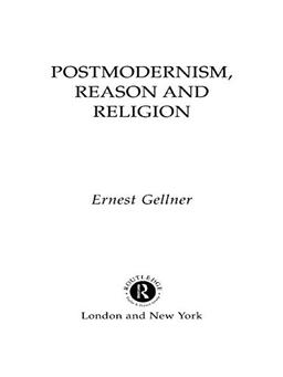 Postmodernism, Reason and Religion