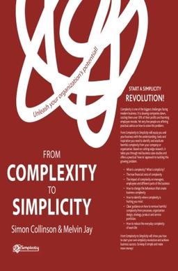 From Complexity to Simplicity: Unleash Your Organisation's Potential