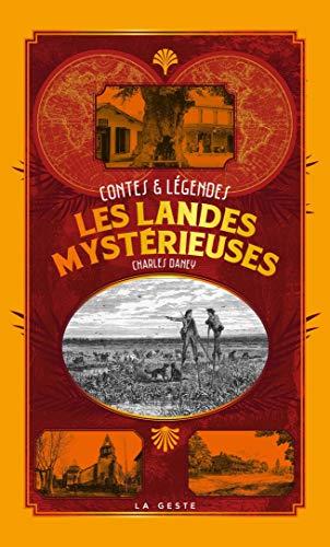 Les Landes mystérieuses : contes & légendes