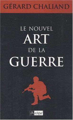 Le nouvel art de la guerre : essai