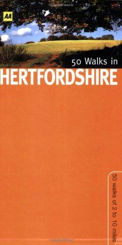 50 Walks in Hertfordshire: 50 Walks of 3 to 8 Miles (Walking & Wildlife Aa Guides)