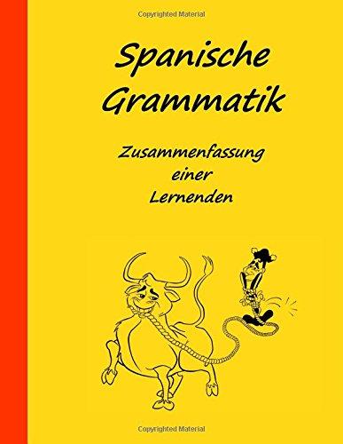 Spanische Grammatik: Zusammenfassung einer Lernenden