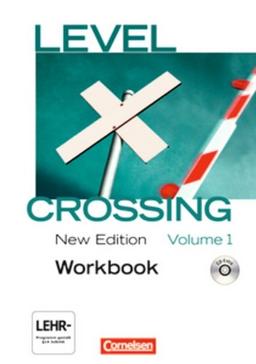 Level Crossing - New Edition: Band 1: Einführung in die Oberstufe - Workbook mit CD-Extra: CD-ROM und CD auf einem Datenträger