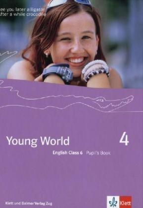 Young World 4. English Class 6: Pupil's Book