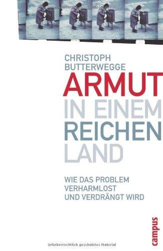 Armut in einem reichen Land: Wie das Problem verharmlost und verdrängt wird